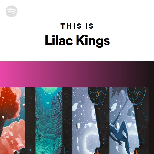 This Is Lilac Kings Playlist By Spotify Spotify