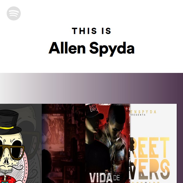 This Is Allen Spyda Playlist By Spotify Spotify