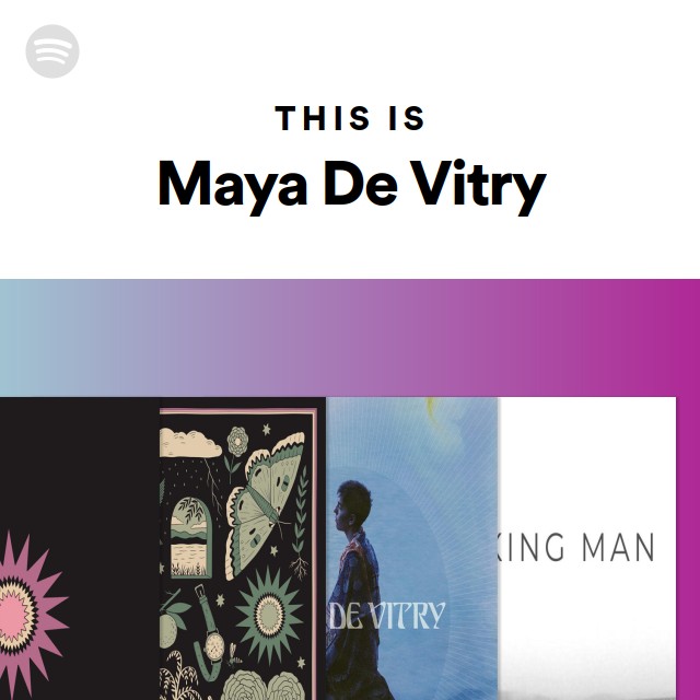 This Is Maya De Vitry Playlist By Spotify Spotify