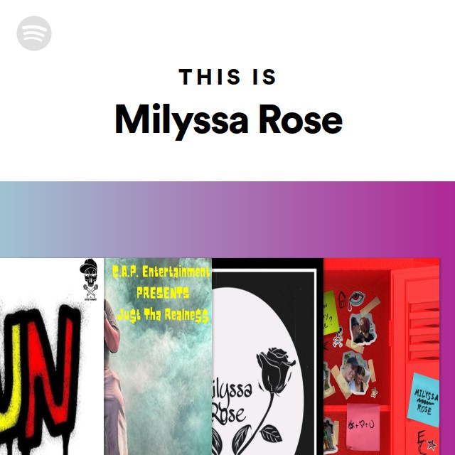 This Is Milyssa Rose Playlist By Spotify Spotify