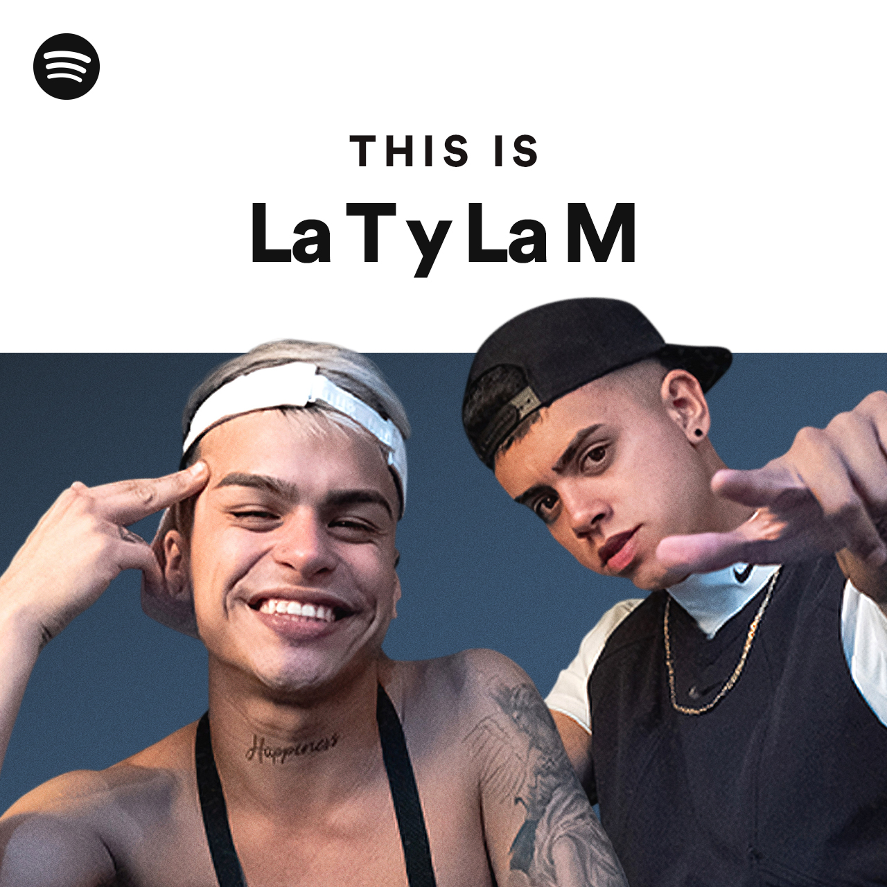 This Is La T Y La M Playlist By Spotify Spotify