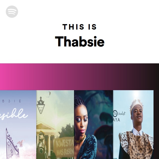 This Is Thabsie Playlist By Spotify Spotify