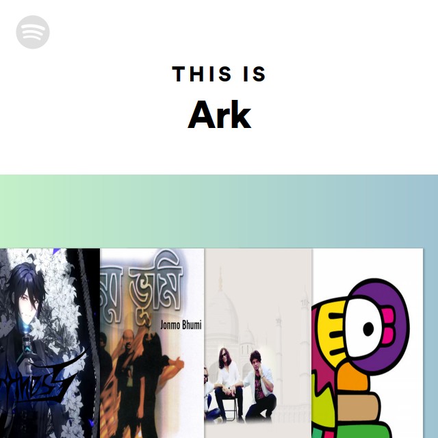 This Is Ark Playlist By Spotify Spotify