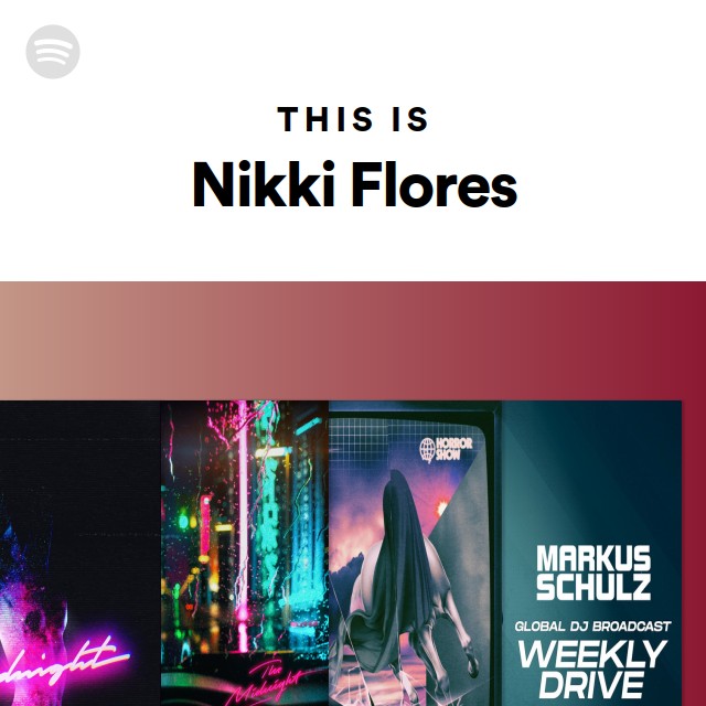 This Is Nikki Flores Playlist By Spotify Spotify