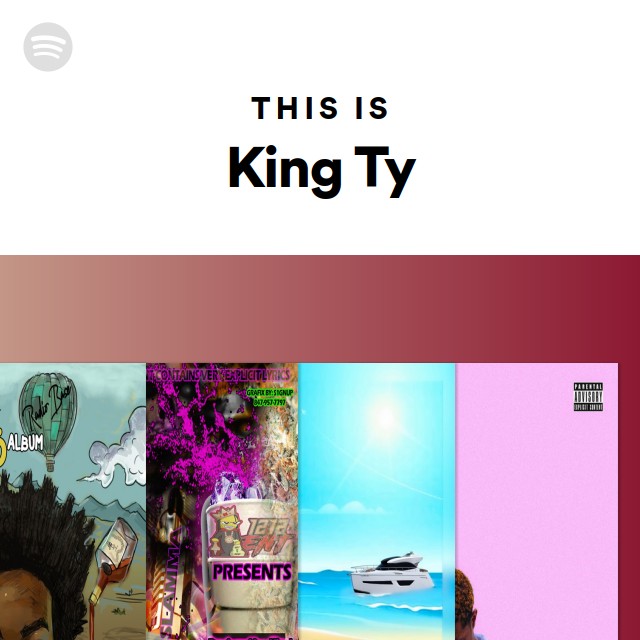 This Is King Ty Playlist By Spotify Spotify