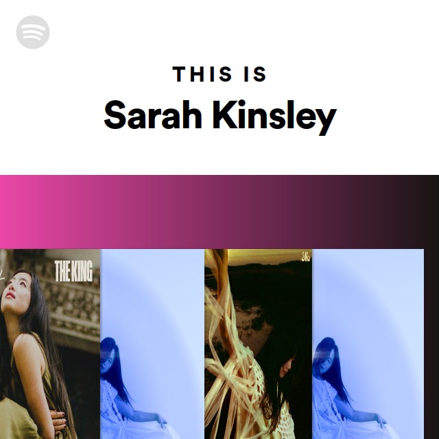 This Is Sarah Kinsley Playlist By Spotify Spotify