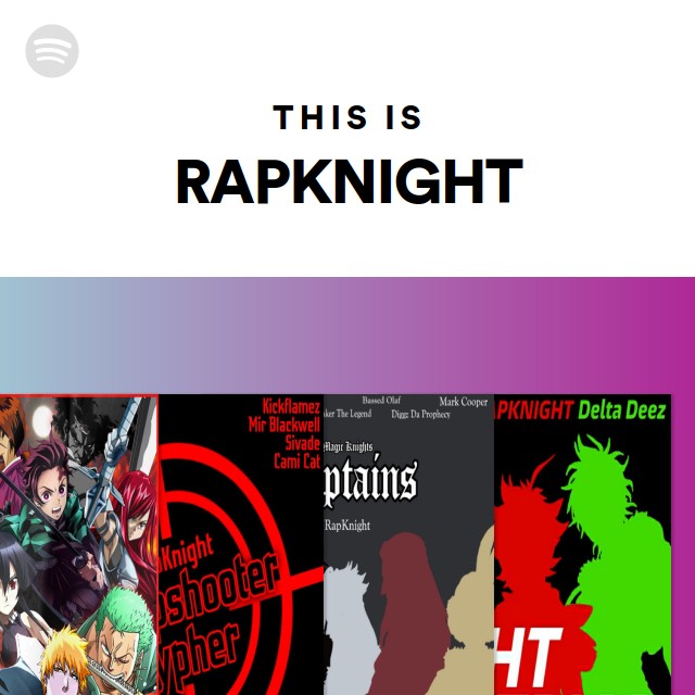 This Is Rapknight Playlist By Spotify Spotify