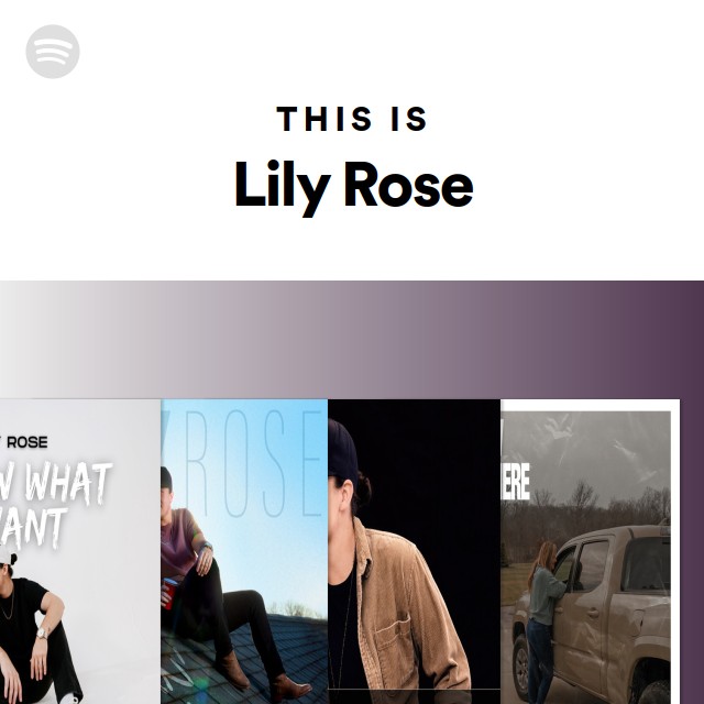 This Is Lily Rose Playlist By Spotify Spotify