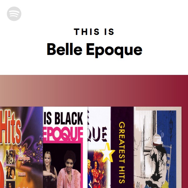 This Is Belle Epoque Playlist By Spotify Spotify