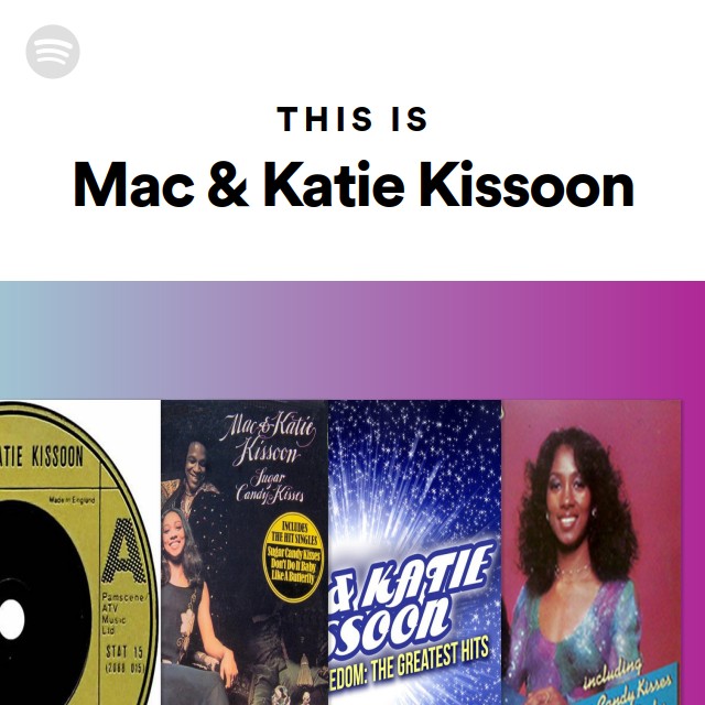 This Is Mac Katie Kissoon Playlist By Spotify Spotify