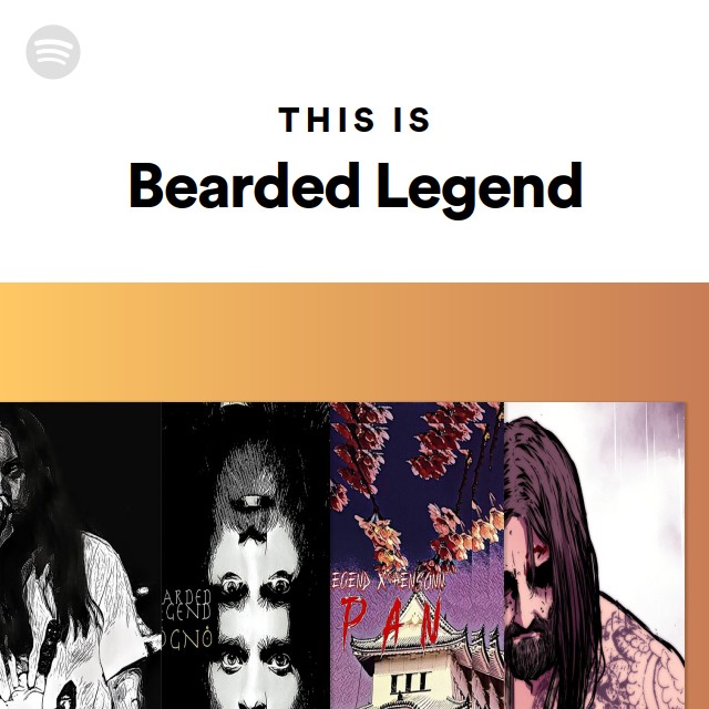 This Is Bearded Legend Playlist By Spotify Spotify