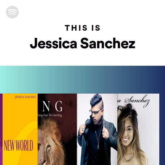 This Is Jessica Sanchez Playlist By Spotify Spotify