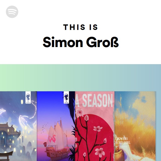 This Is Simon Groß playlist by Spotify Spotify