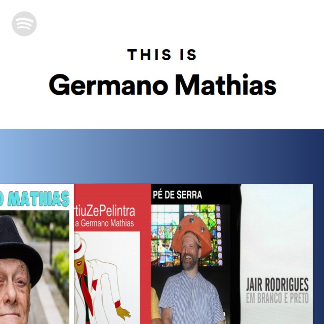 This Is Germano Mathias Playlist By Spotify Spotify