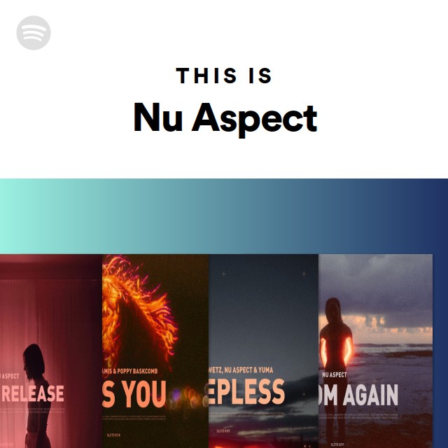 This Is Nu Aspect Playlist By Spotify Spotify