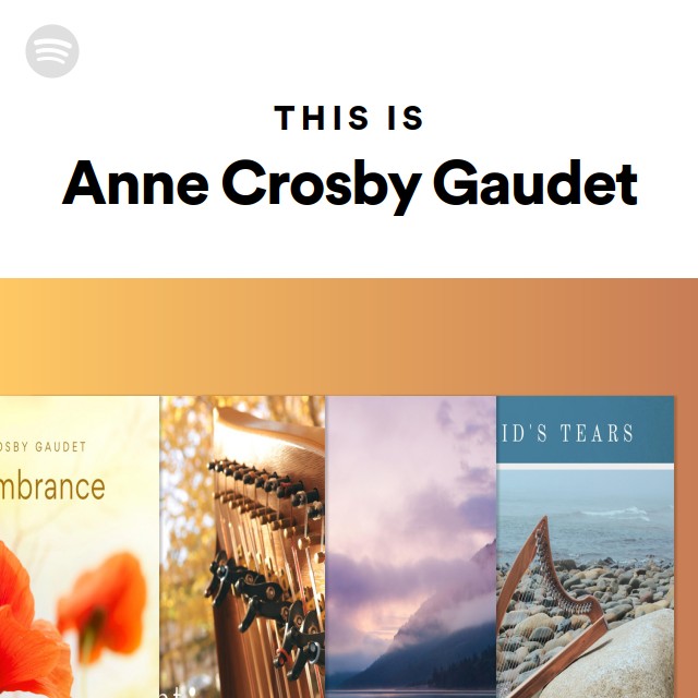 This Is Anne Crosby Gaudet Playlist By Spotify Spotify