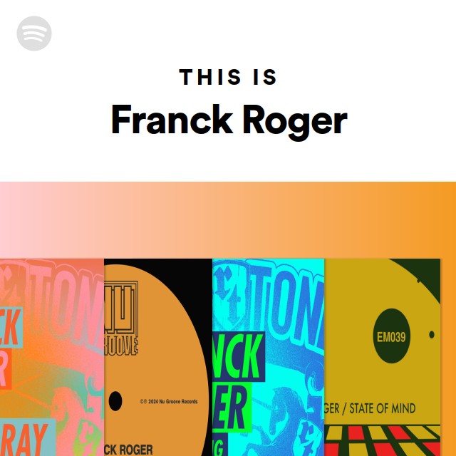 This Is Franck Roger Playlist By Spotify Spotify