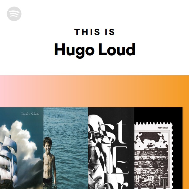 This Is Hugo Loud Playlist By Spotify Spotify