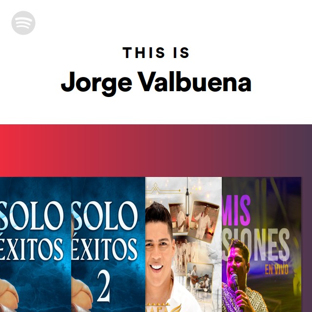 This Is Jorge Valbuena Playlist By Spotify Spotify