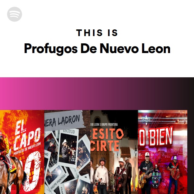 This Is Profugos De Nuevo Leon Playlist By Spotify Spotify