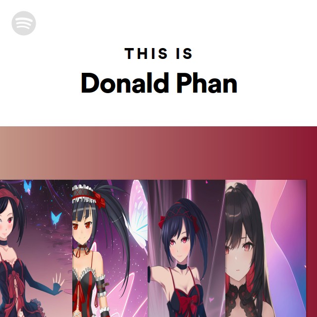 This Is Donald Phan Playlist By Spotify Spotify