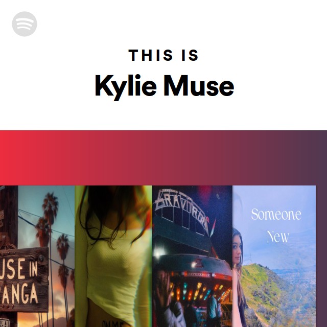 This Is Kylie Muse Playlist By Spotify Spotify