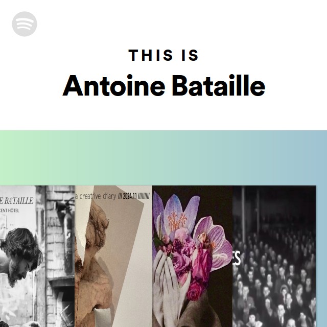 This Is Antoine Bataille Playlist By Spotify Spotify