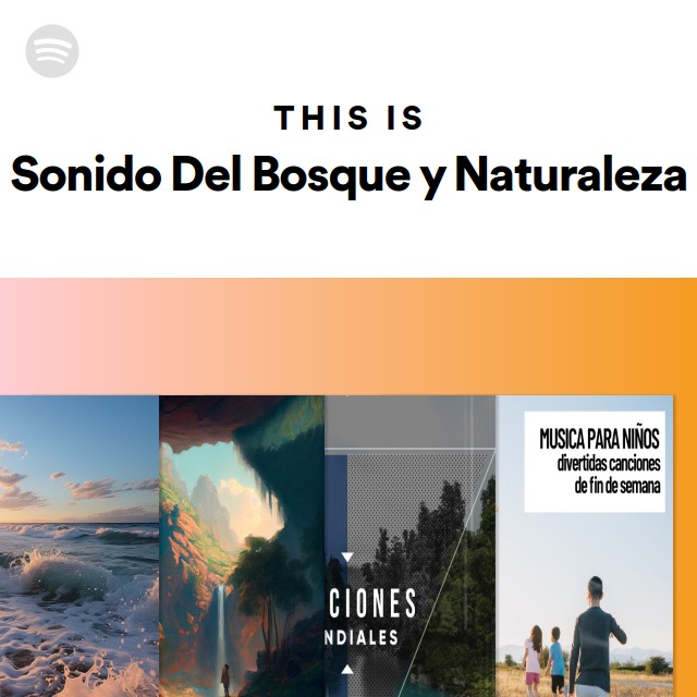 This Is Sonido Del Bosque Y Naturaleza Playlist By Spotify Spotify