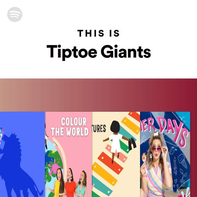 This Is Tiptoe Giants Playlist By Spotify Spotify