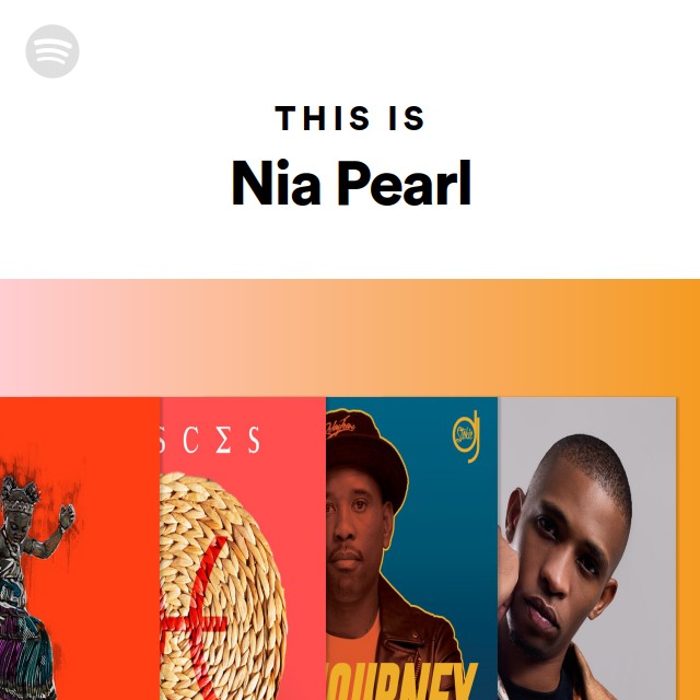 This Is Nia Pearl Playlist By Spotify Spotify