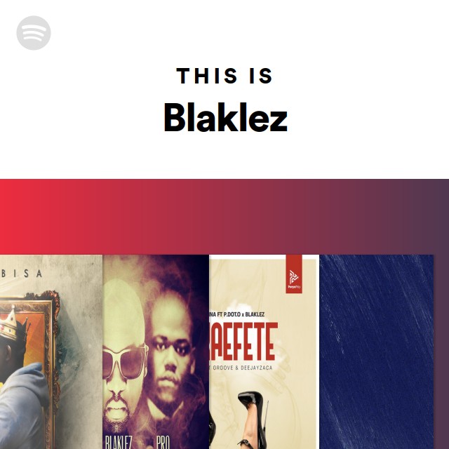 This Is Blaklez - playlist by Spotify | Spotify