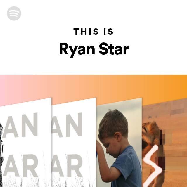 This Is Ryan Star - Playlist By Spotify | Spotify