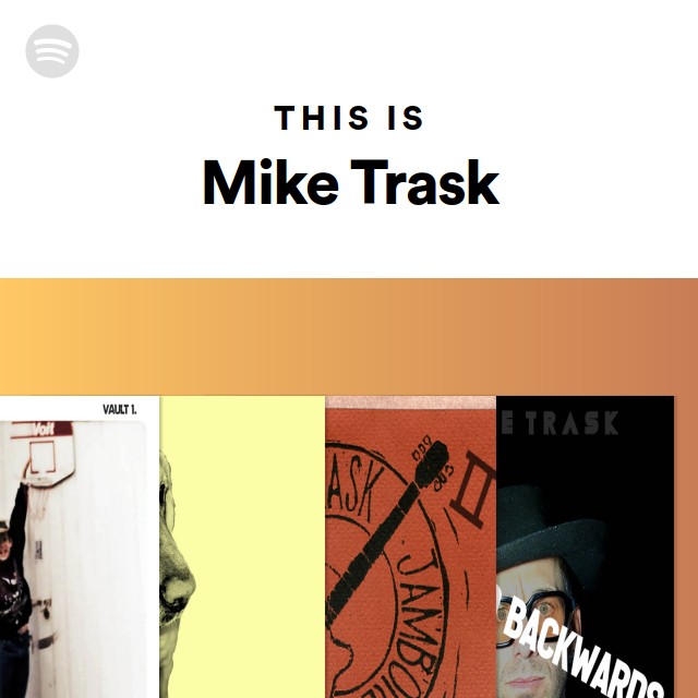 Mike Trask Spotify