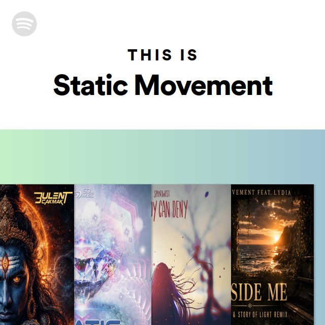 This Is Static Movement - playlist by Spotify | Spotify