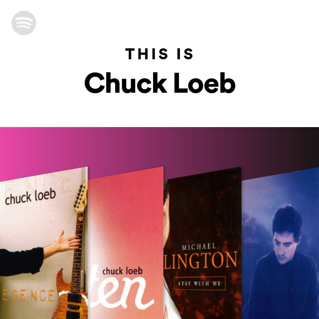 Chuck Loeb | Spotify