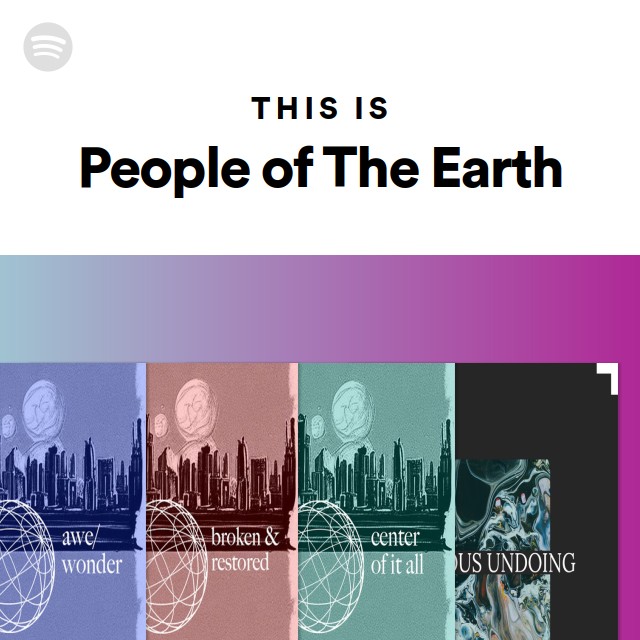 This Is People of The Earth - playlist by Spotify | Spotify