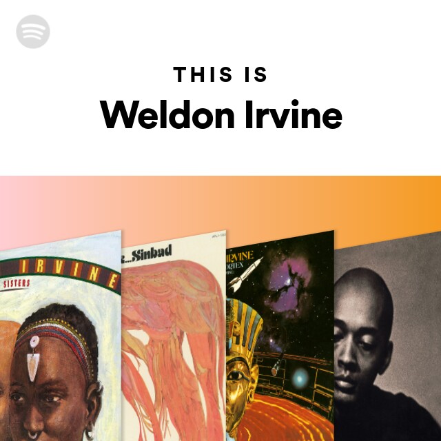 Weldon Irvine | Spotify