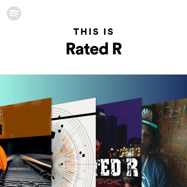 Rated R  Spotify