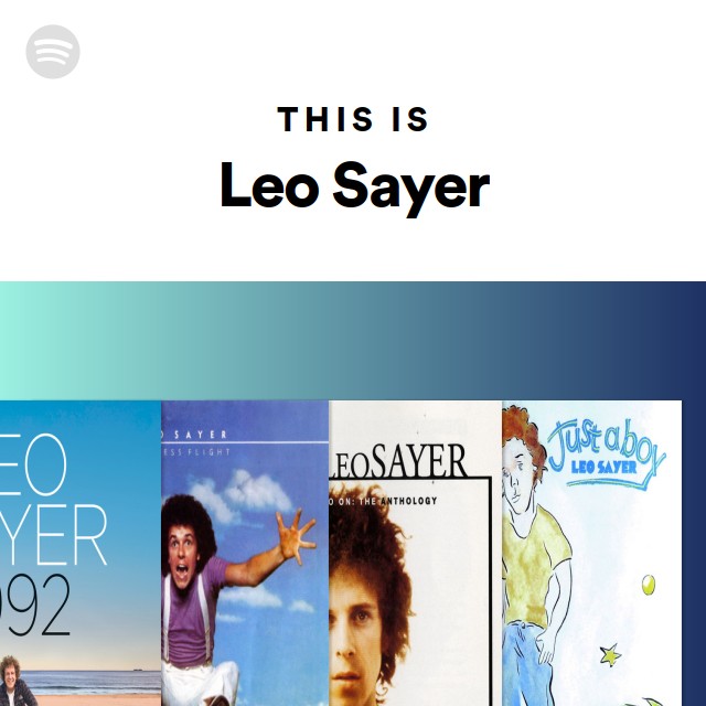 This Is Leo Sayer - playlist by Spotify | Spotify