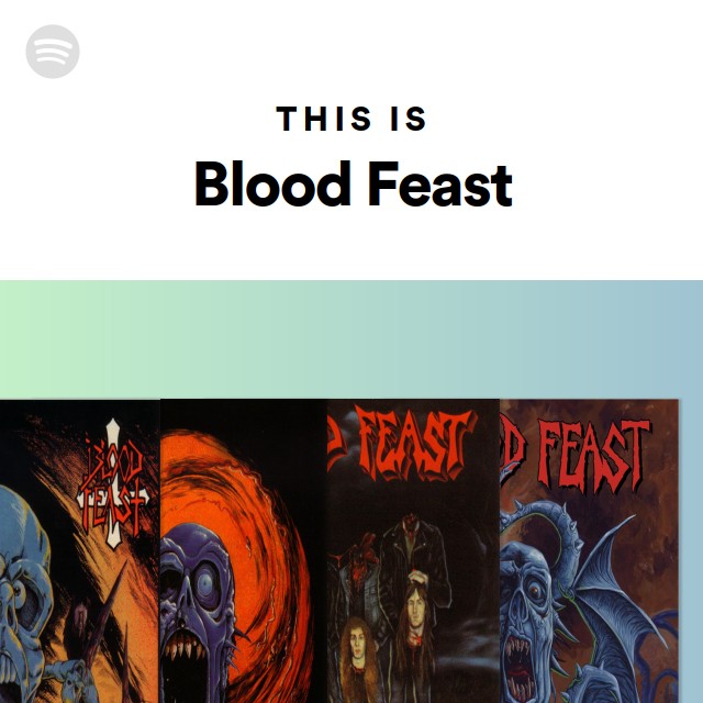Blood Feast | Spotify