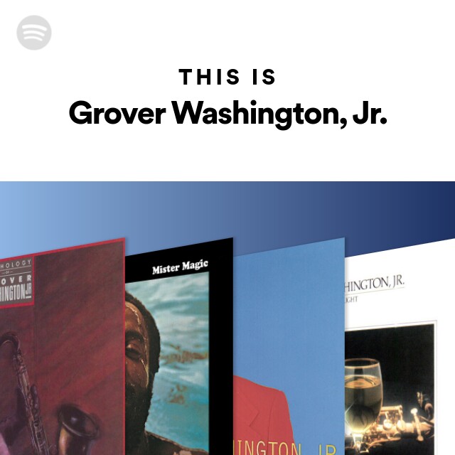 Grover Washington, Jr. | Spotify