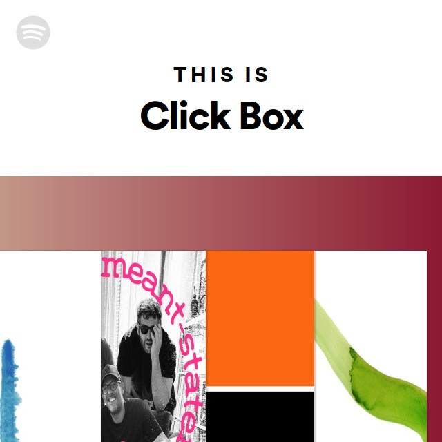 This Is Click Box - playlist by Spotify | Spotify