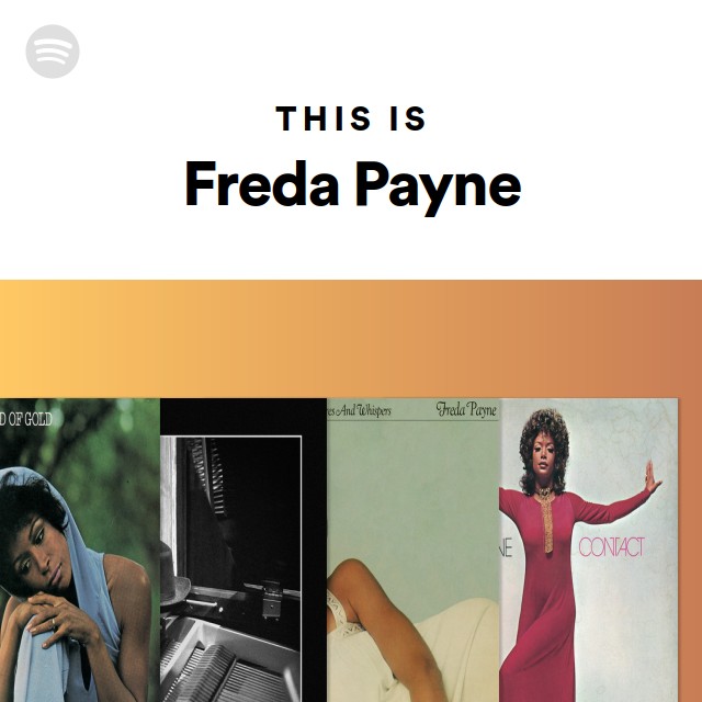 This Is Freda Payne - playlist by Spotify | Spotify