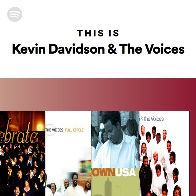 This Is Kevin Davidson & The Voices - playlist by Spotify | Spotify