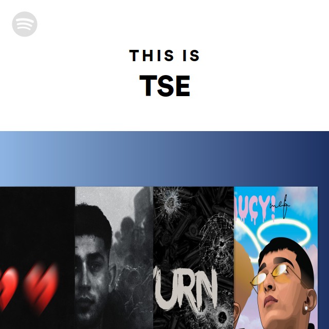 This Is Tse Playlist By Spotify Spotify