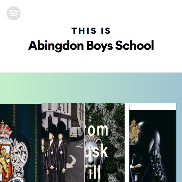 Abingdon Boys School | Spotify