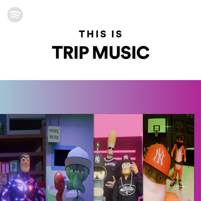 This Is TRIP MUSIC | Spotify Playlist