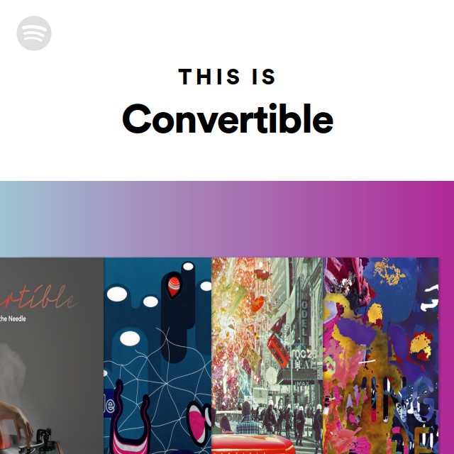 This Is Convertible - playlist by Spotify | Spotify