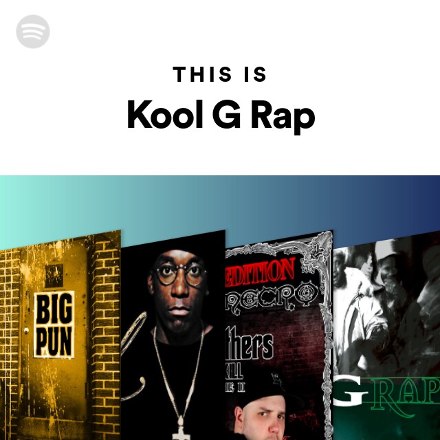 Kool G Rap | Spotify