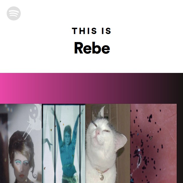 This Is Rebe - playlist by Spotify | Spotify